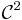 {\mathcal  {C}}^{2}