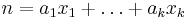 n=a_{1}x_{1}+\ldots +a_{k}x_{k}