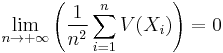 \lim _{{n\to +\infty }}\left({\frac  {1}{n^{2}}}\sum _{{i=1}}^{{n}}V(X_{i})\right)=0