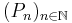 (P_{n})_{{n\in {\mathbb  N}}}